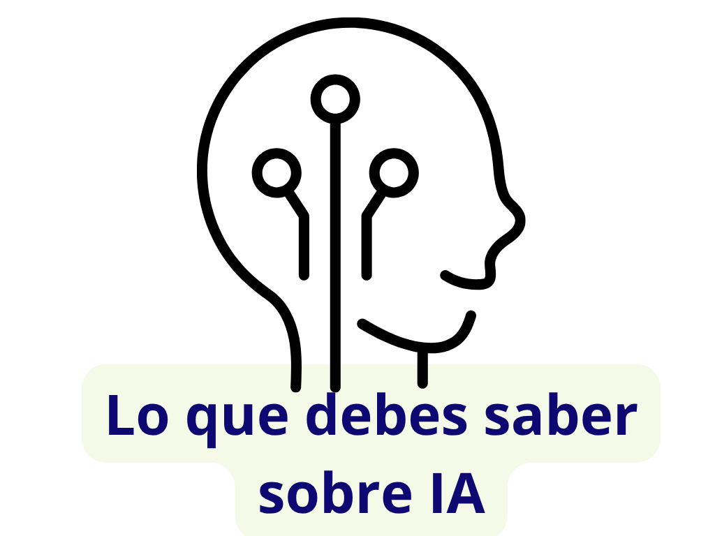 Lo Debes Saber sobre la IA . Conceptos